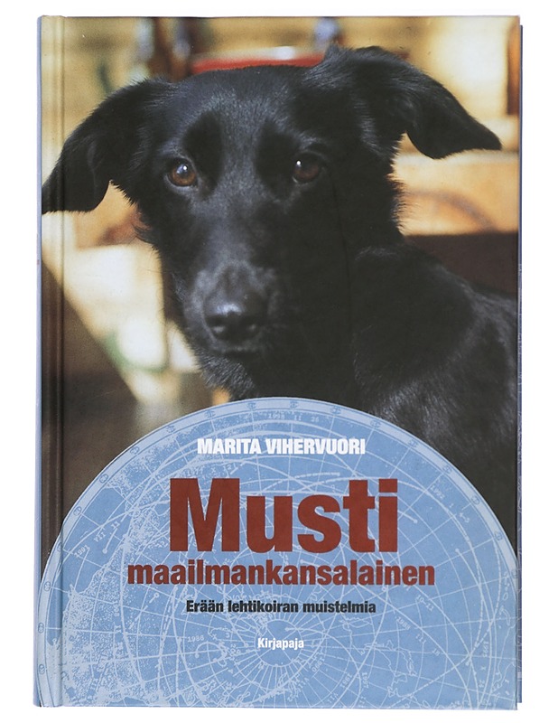 Musti, maailmankansalainen : erään lehtikoiran muistelmia - Vihervuori, Marita - Elämäkerrat ja muistelmat - 10105414028 - 0
