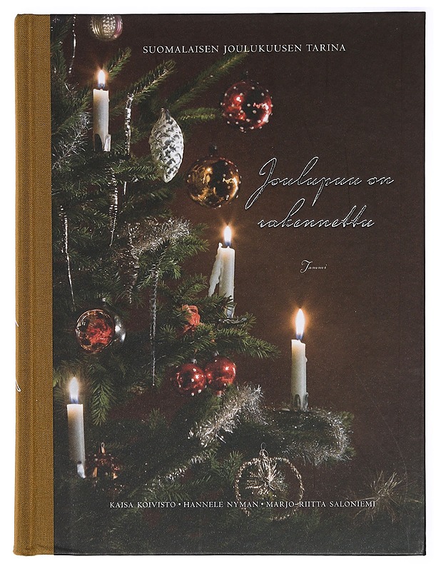 Joulupuu on rakennettu : suomalaisen joulukuusen tarina - Koivisto, Kaisa - Joulukirjat - 10105414036 - 0