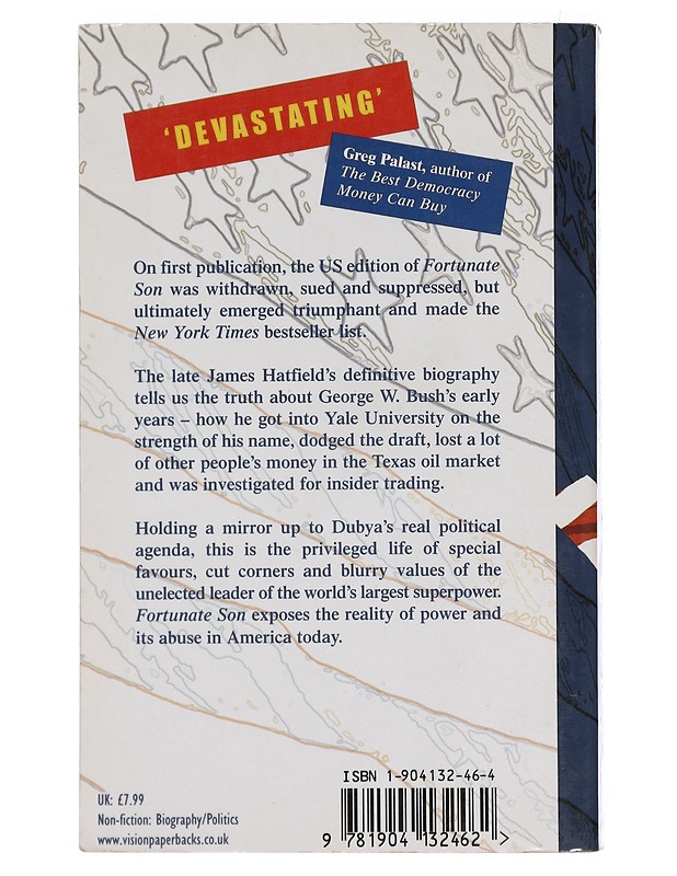 Fortunate son : George W. Bush - the early years - James Hatfield - Elämäkerrat ja muistelmat - 10105414047 - 1