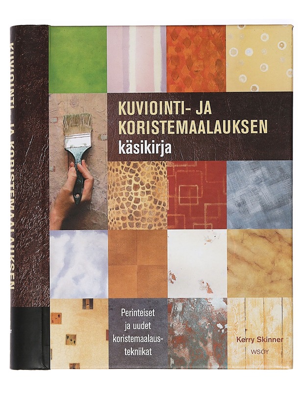 Kuviointi- ja koristemaalauksen käsikirja : perinteiset ja uudet koristemaalaustekniikat - Skinner, Kerry - Tietokirjat ja oppaat - 10105414062 - 0