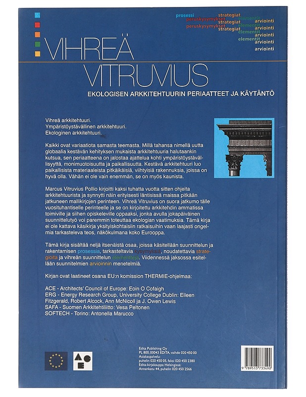 Vihreä vitruvius : ekologisen arkkitehtuurin periaatteet ja käytäntö - Caomphan Murphy, Pierre Jolivet - Tietokirjat ja oppaat - 10105414076 - 1