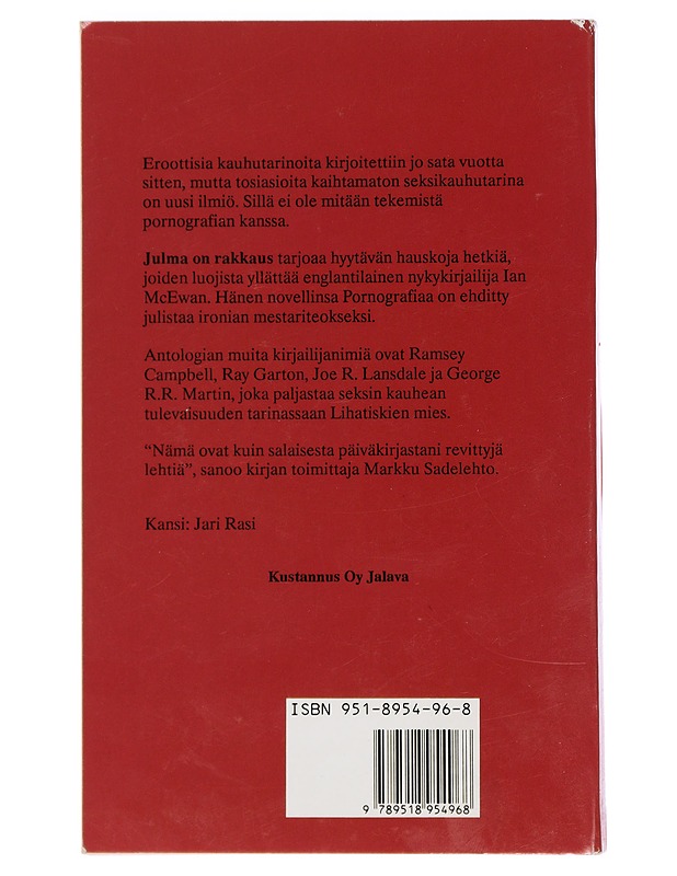 Julma on rakkaus - Sadelehto, Markku (K-18) - Romaanit ja novellit - 10105414083 - 1