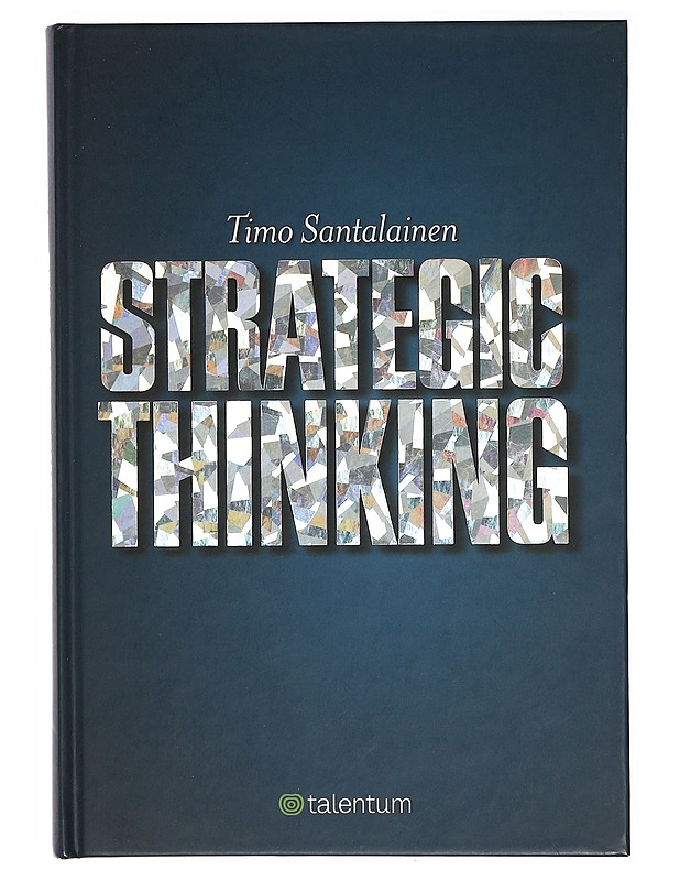 Strategic thinking - Santalainen, Timo - Tietokirjat ja oppaat - 10105414087 - 0