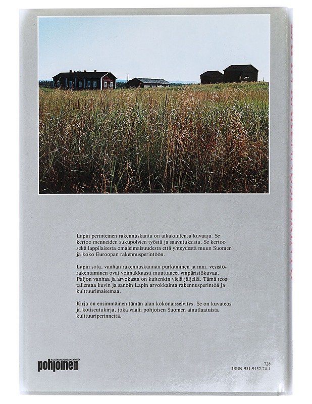 Lapin rakennusperintö = Sa?mi leana huksena?rbi = Byggtraditionen i Lappland = Lapland's building tradition - Huusko, Jorma - Historiakirjat - 10105414089 - 1