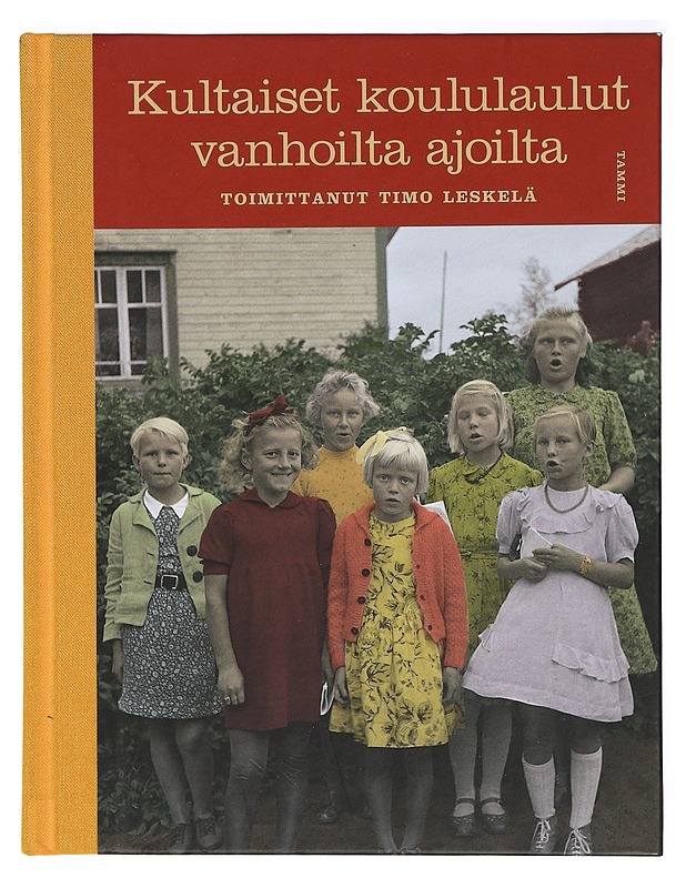 Kultaiset koululaulut vanhoilta ajoilta - Leskelä, Timo - Joulukirjat - 10105414091 - 0