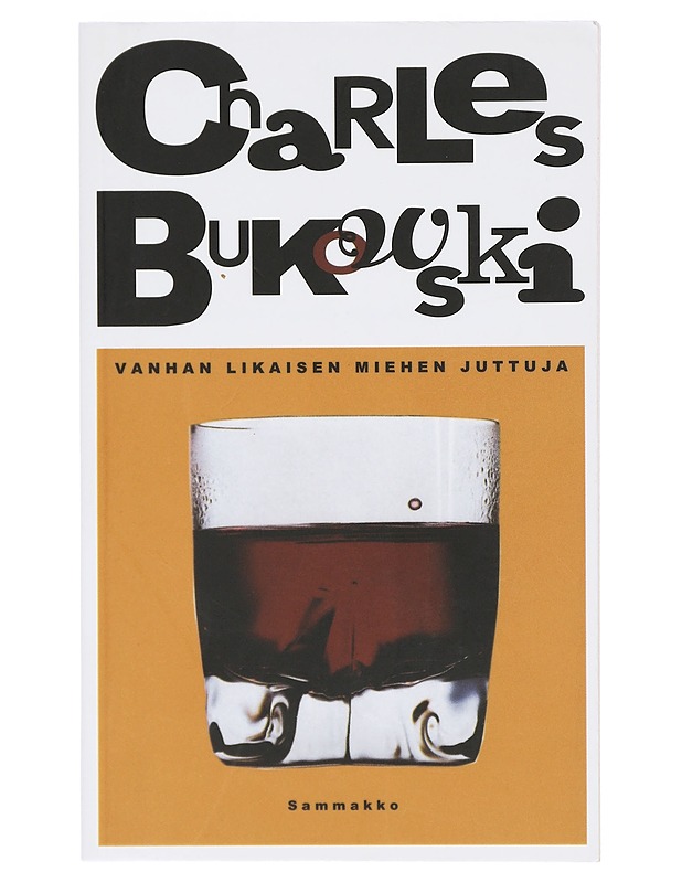 Vanhan likaisen miehen juttuja - Bukowski, Charles (K-18) - Romaanit ja novellit - 10105414103 - 0