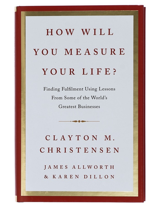 How will you measure your life? - Christensen, Clayton M. - Hyvinvointikirjat - 10105414128 - 0