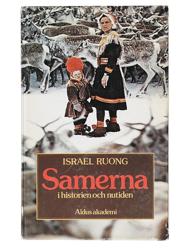 Samerna i historien och nutiden - Israel Ruong - Historiakirjat - 10105414169 - 0
