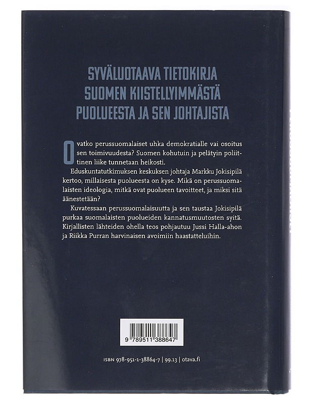 Perussuomalaiset Halla-ahon ja Purran linjalla - Markku Jokisipilä - Kirja lahjaksi - 10105414172 - 1
