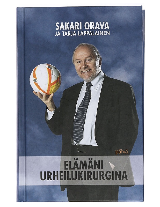 Elämäni urheilukirurgina - Sakari Orava ja Tarja Lappalainen - Elämäkerrat ja muistelmat - 10105414188 - 0