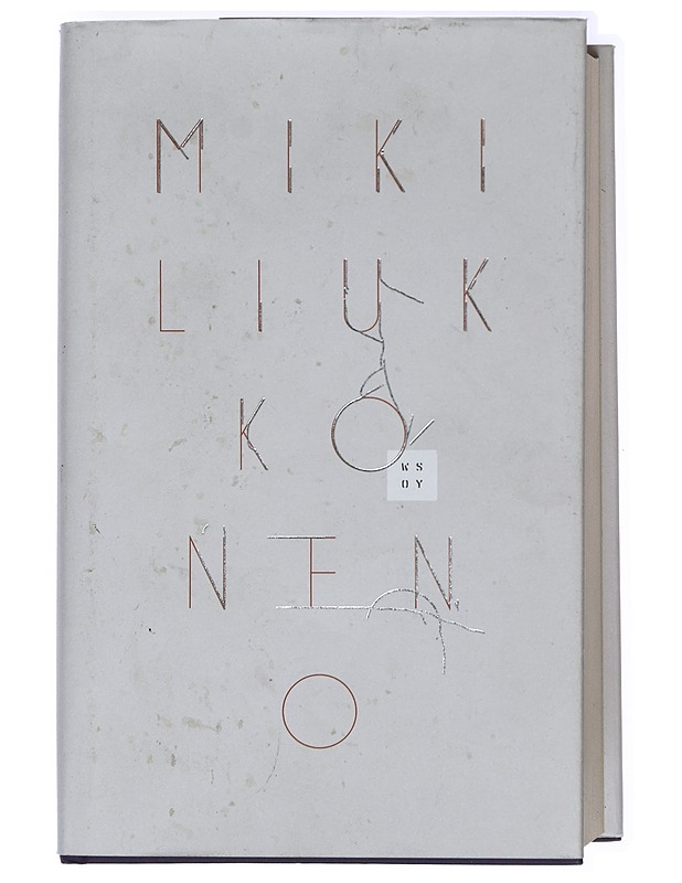 O : romaani (tai yleispätevä tutkielma siitä miksi asiat ovat niin kuin ovat) - Miki Liukkonen - Romaanit ja novellit - 10105414192 - 0