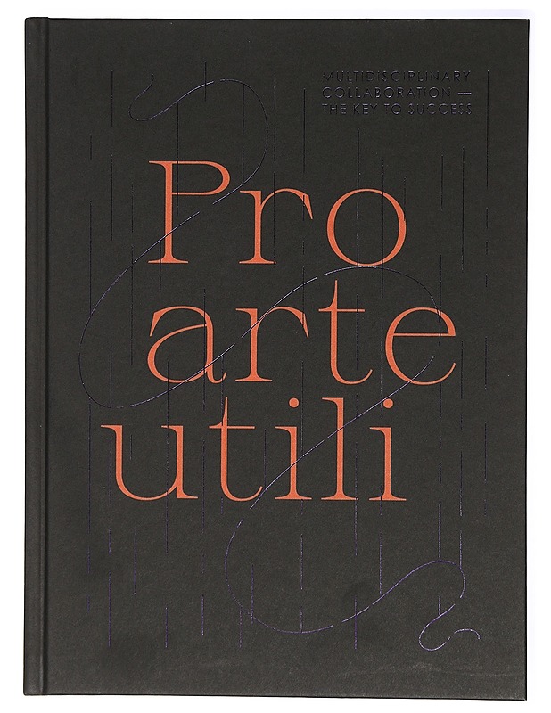 Pro arte utili : multidisciplinary collaboration - the key to success - Hyvönen, Helena - Historiakirjat - 10105414217 - 0