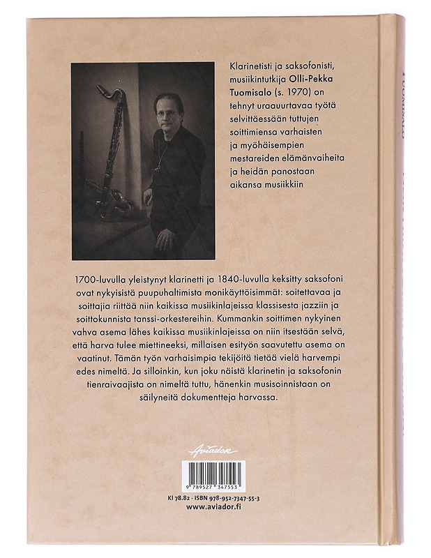 Näkymättömät puurtajat : suomalaisen klarinetin ja saksofonin historia - Olli-Pekka Tuomisalo - Elämäkerrat ja muistelmat - 10105414236 - 1