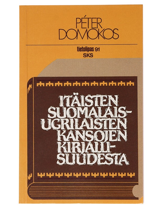 Itäisten suomalais-ugrilaisten kansojen kirjallisuudesta - Domokos, Péter - Historiakirjat - 10105414248 - 0