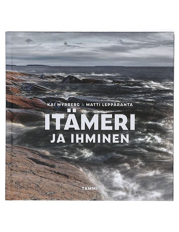 Itämeri ja ihminen - Myrberg, Kai - Tietokirjat - 10105414250 - 0