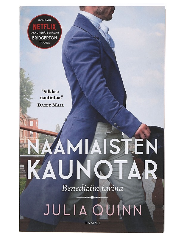 Naamiaisten kaunotar : Benedictin tarina - Quinn, Julia - Romaanit ja novellit - 10105414278 - 0