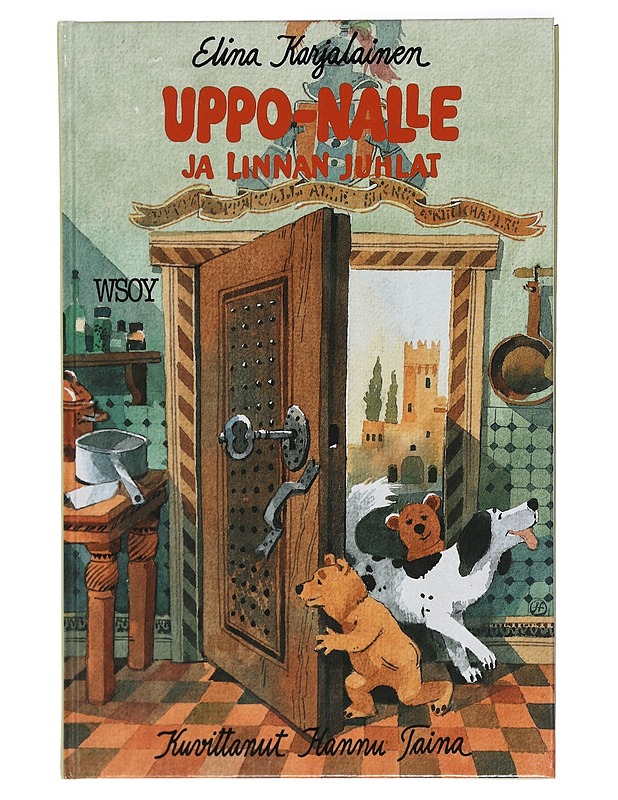 Uppo-Nalle ja linnan juhlat - Karjalainen, Elina - Lastenkirjat - 10105414287 - 0