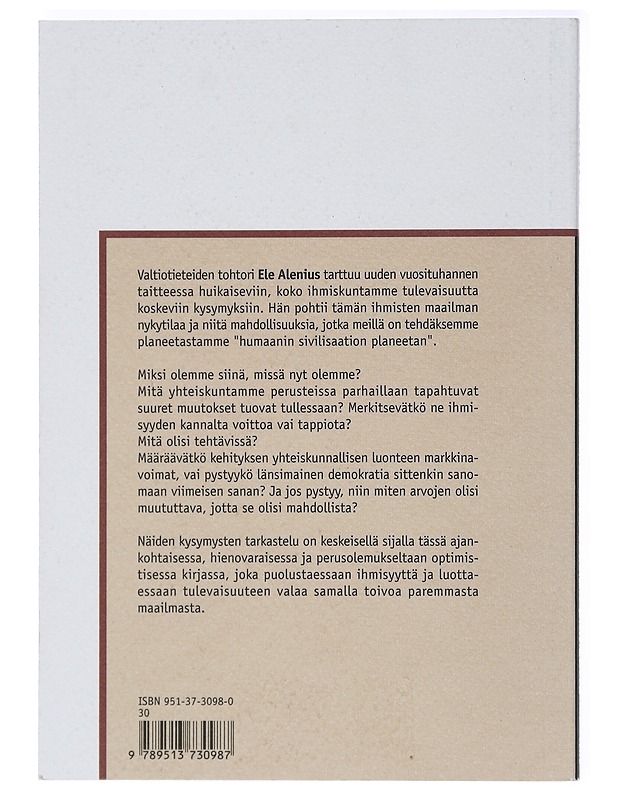 Että olisimme humaanin sivilisaation planeetta - Ele Alenius - Historiakirjat - 10105414324 - 1