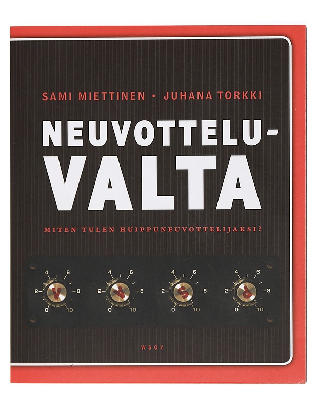 Neuvotteluvalta : miten tulen huippuneuvottelijaksi? - Miettinen, Sami - Tietokirjat ja oppaat - 10105414371 - 0