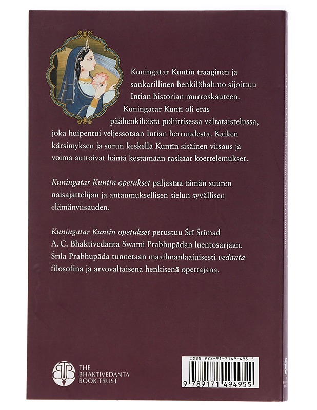 Kuningatar Kunt?n opetukset - A. C. Bhaktivedanta Swami Prabhup?da - Elämäkerrat ja muistelmat - 10105414429 - 1