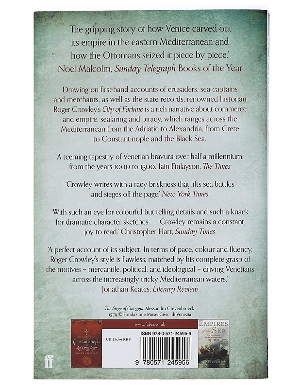 City of fortune : how Venice won and lost a naval empire - Roger Crowley - Tietokirjat - 10105414446 - 1