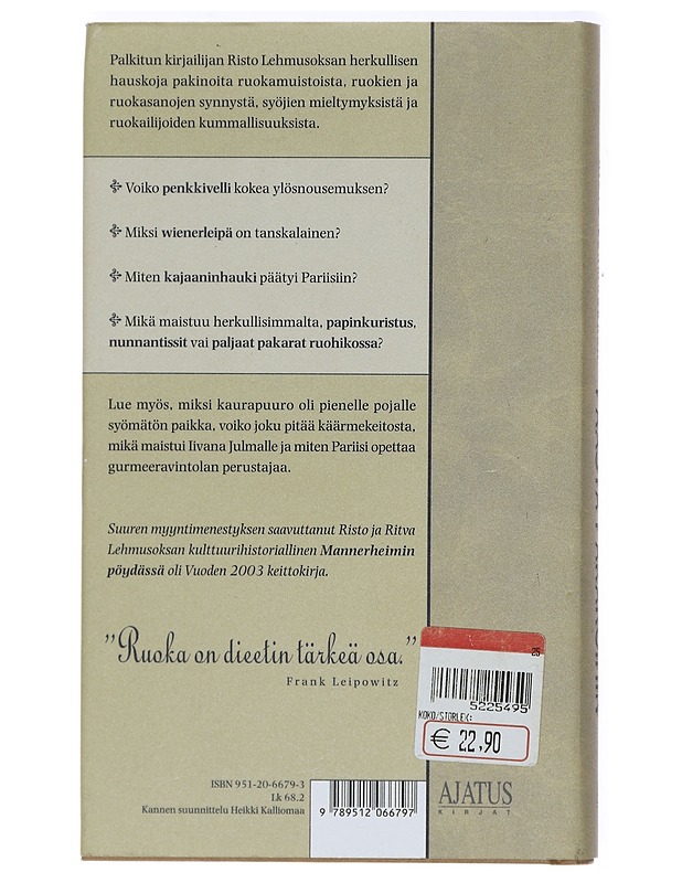 Päästä pakaroihin : tarinoita pöydän iloista, ruoan retkistä ja maun matkoista - Risto Lehmusoksa - Elämäkerrat ja muistelmat - 10105414448 - 1