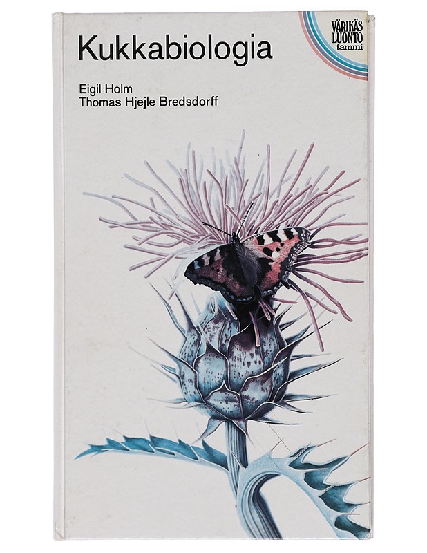 Kukkabiologia - Holm, Eigil - Harrastekirjat - 10105414457 - 0