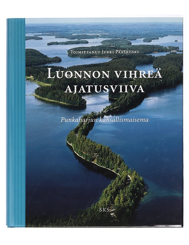 Luonnon vihreä ajatusviiva : Punkaharjun kansallismaisema - Paaskoski, Jyrki - Historiakirjat - 10105414465 - 0
