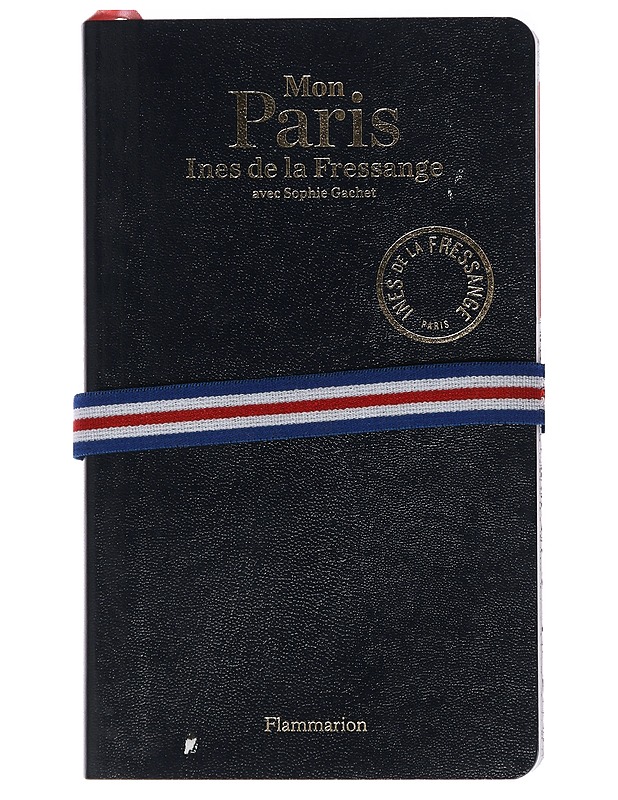 Mon Paris - Ines de la Fressange, Sophie Gachet - Matkaoppaat ja sanakirjat - 10105414469 - 0