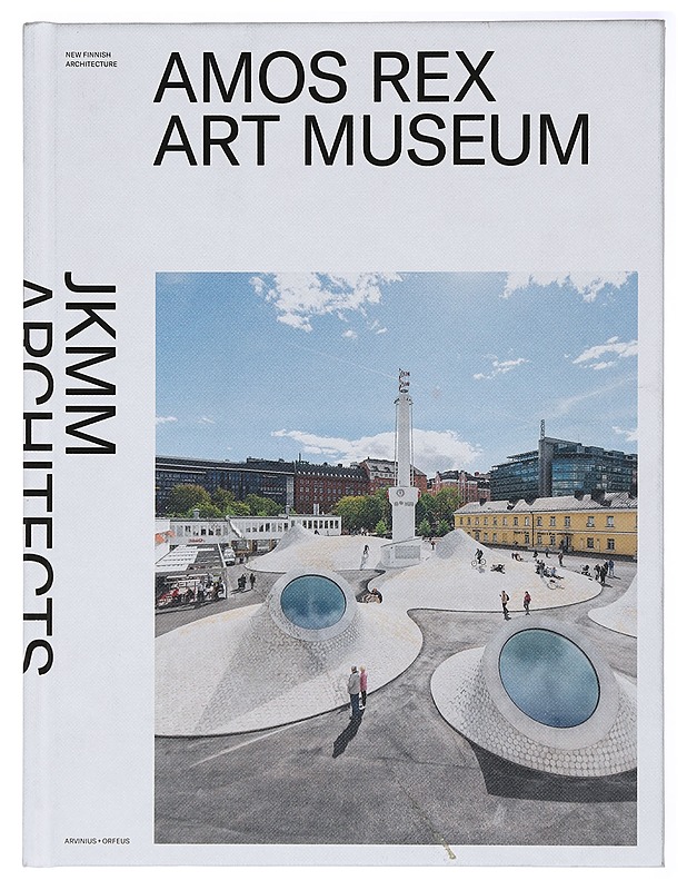 Amos Rex art museum : JKMM Architects - Tietokirjat ja oppaat - 10105414478 - 0