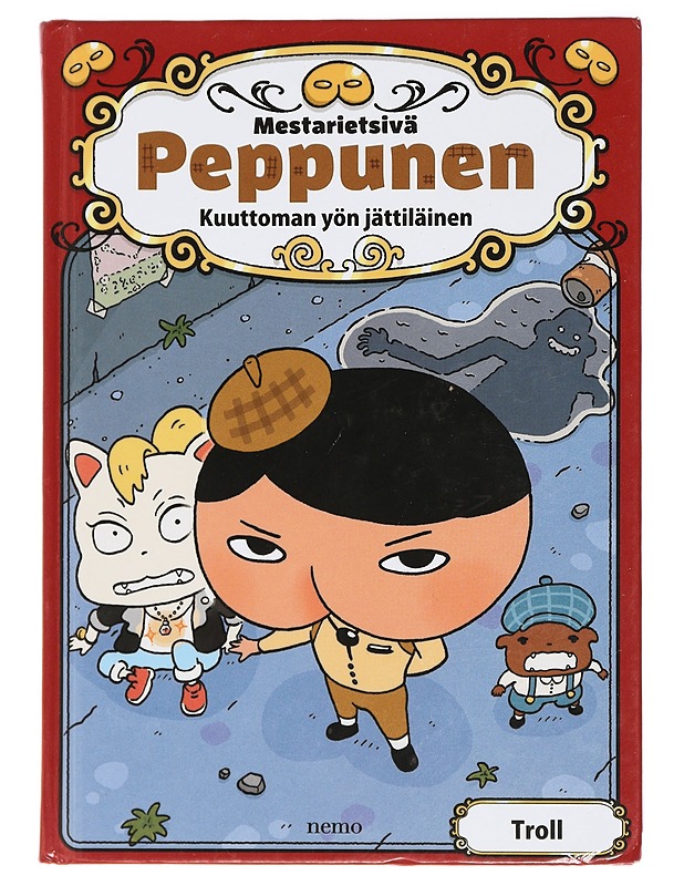 Mestarietsivä Peppunen : kuuttoman yön jättiläinen - Troll - Lastenkirjat - 10105414491 - 0