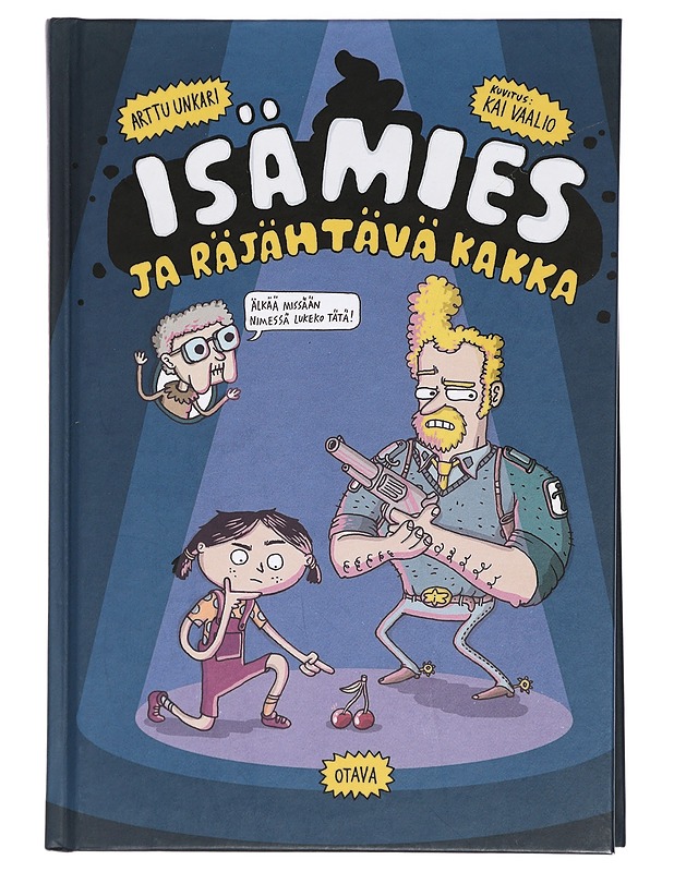 Isämies ja räjähtävä kakka - Unkari, Arttu - Lastenkirjat - 10105414500 - 0