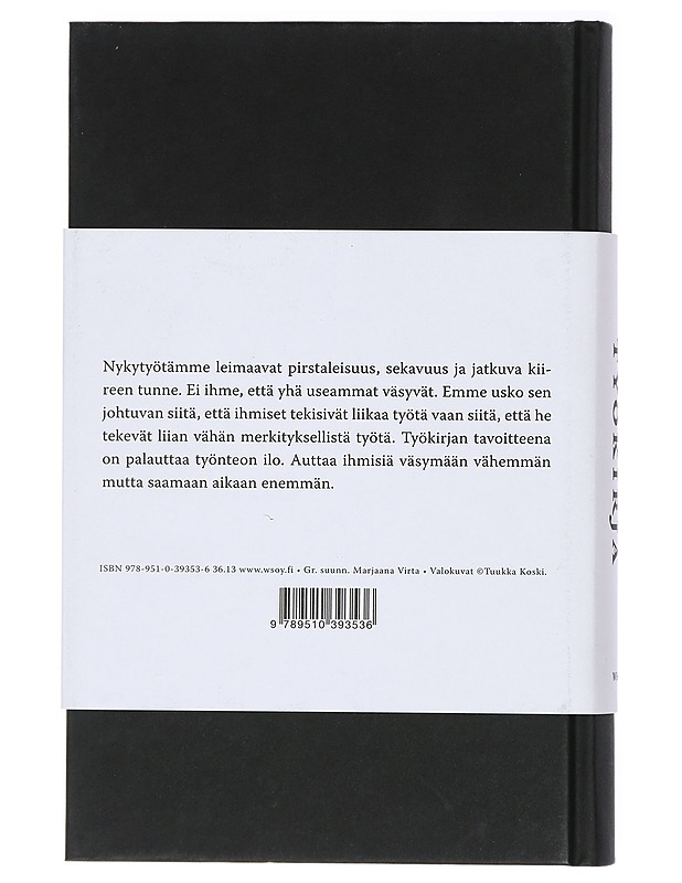Työkirja : työelämän vallankumouksen perusteet ; Harjoituskirja : 50 konkreettista ideaa ja muita käytännönläheisiä ohjeita - Saku Tuominen, Pekka Pohjakallio - Tietokirjat ja oppaat - 10105414504 - 1