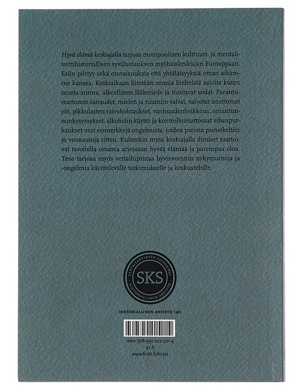 Hyvä elämä keskiajalla - Kirsi Kanerva, Marko Lamberg - Historiakirjat - 10105414512 - 1