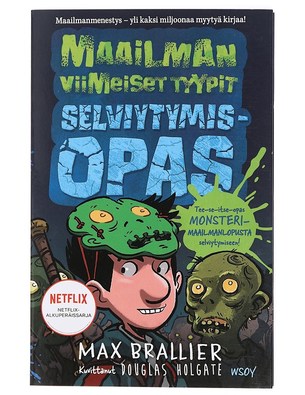 Maailman viimeiset tyypit. Selviytymisopas - Brallier, Max - Lastenkirjat - 10105414516 - 0