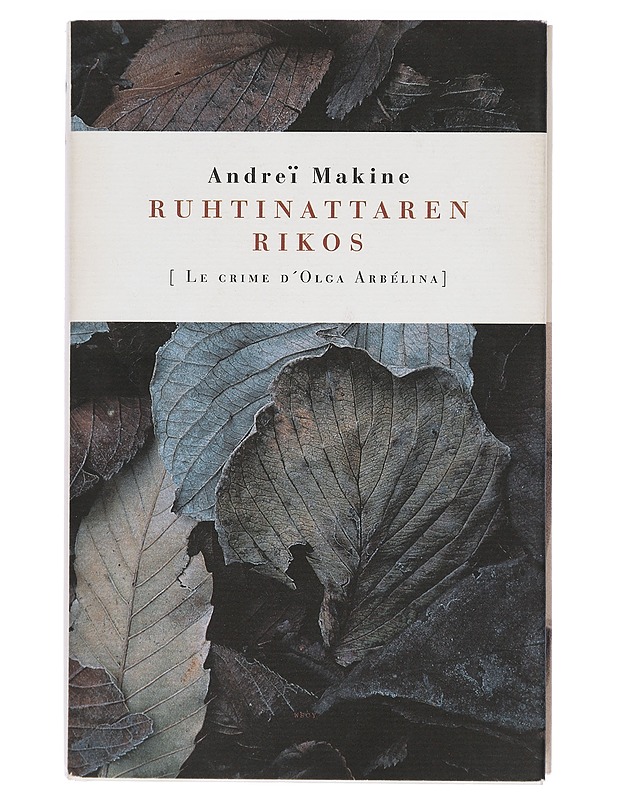 Ruhtinattaren rikos - Makine, Andreï - Romaanit ja novellit - 10105414567 - 0