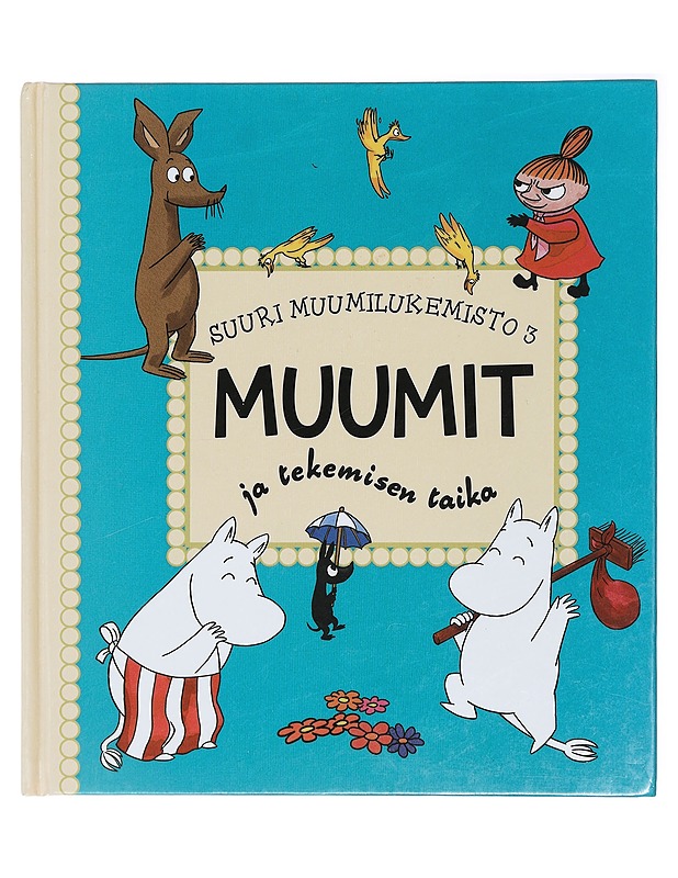 Muumit ja tekemisen taika - Alan, Clive - Lastenkirjat - 10105414611 - 0