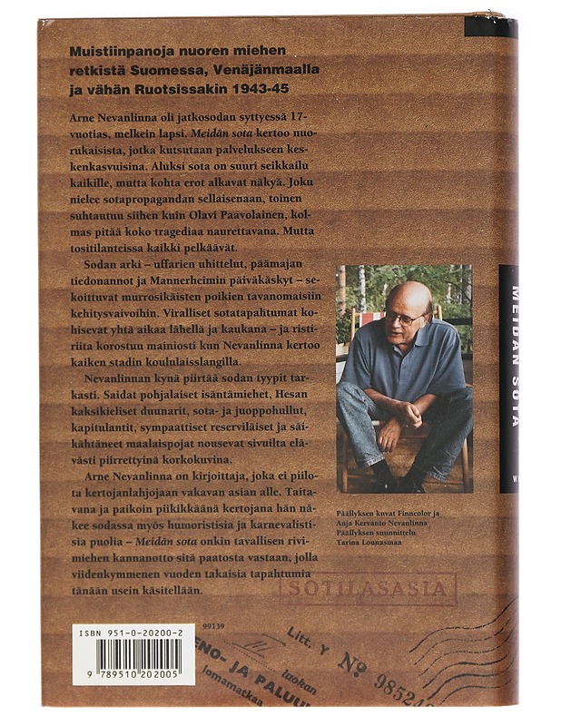 Meidän sota : muistiinpanoja nuoren miehen retkistä Suomessa, Venäjänmaalla ja vähän Ruotsissakin vuosina 1943-45 - Arne Nevanlinna - Elämäkerrat ja muistelmat - 10105414638 - 1