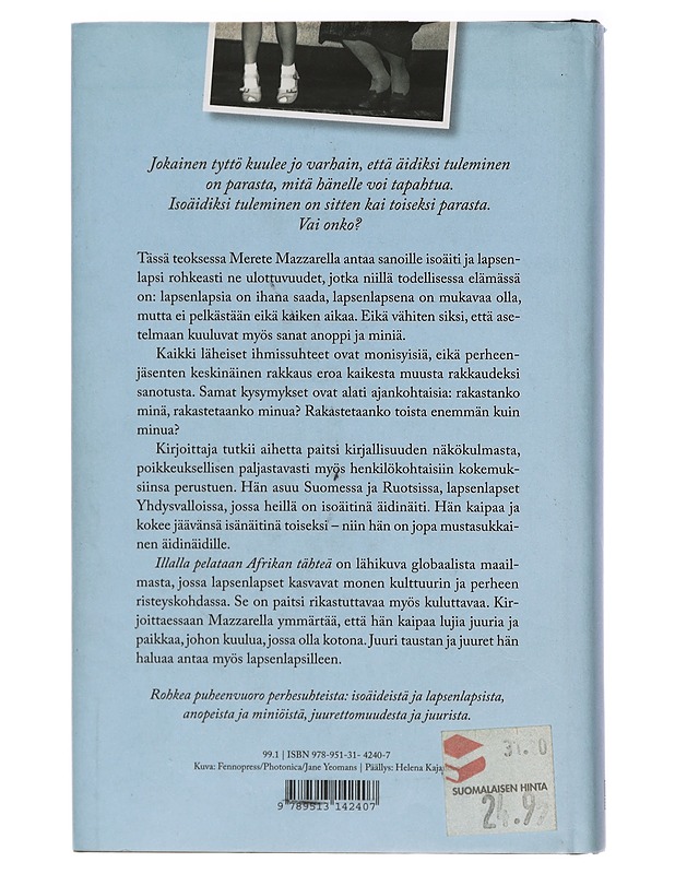 Illalla pelataan Afrikan tähteä : isovanhemmista ja lapsenlapsista - Mazzarella, Merete - Elämäkerrat ja muistelmat - 10105414653 - 1