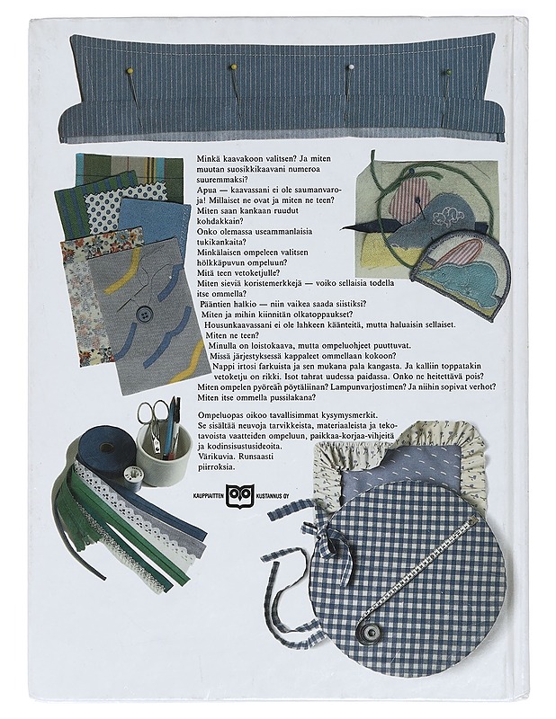 Ompeluopas : miten ompelen vaatteita, paikkaus- ja korjausvihjeitä, kodinsisustusideoita - Bergman, Kaarina - Tietokirjat ja oppaat - 10105414681 - 1