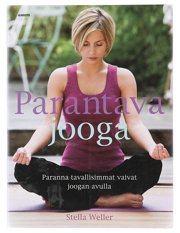 Parantava jooga - Weller, Stella - Tietokirjat ja oppaat - 10105414703 - 0