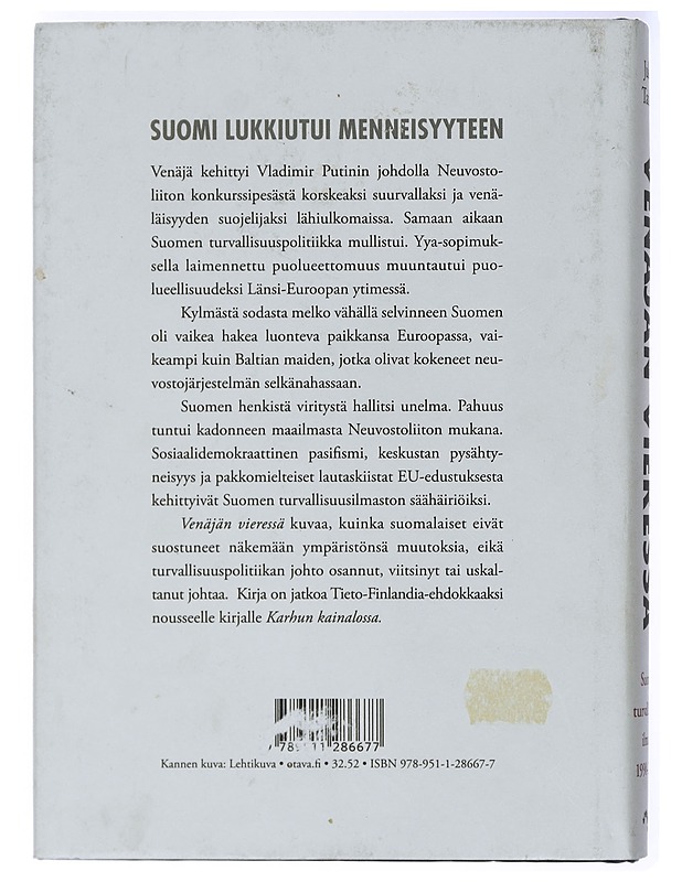 Venäjän vieressä : Suomen turvallisuusilmasto 1990-2012 - Jukka Tarkka - Historiakirjat - 10105414702 - 1