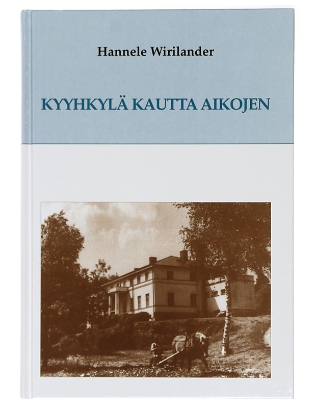 Hannele Wirilander : Kyyhkylä Kautta Aikojen - Tietokirjat - 10105414738 - 0