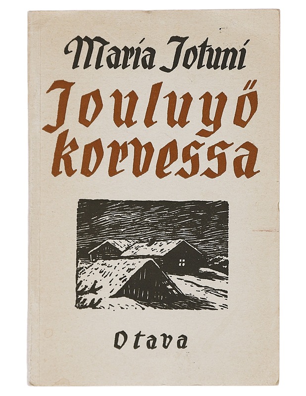 Jouluyö korvessa - Jotuni, Maria - Joulukirjat - 10105414746 - 0