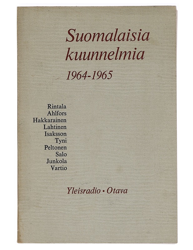 Suomalaisia kuunnelmia 1964–1965 - Mäntylä, Jyrki - Elämäkerrat ja muistelmat - 10105414761 - 0