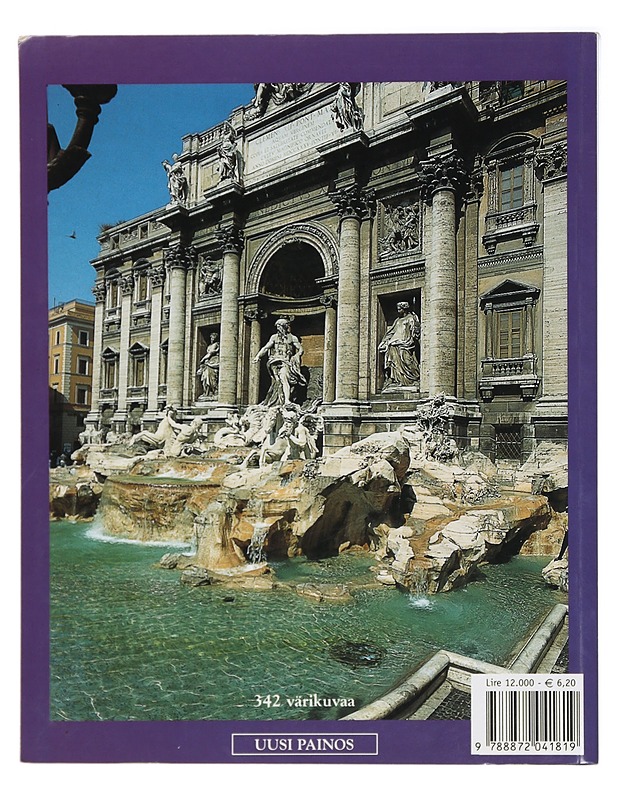 Rooma : foorumit, kirkot, museot, muistomerkit, suihkulähteet, Vatikaanivaltio, Sikstiiniläiskappeli, Tivoli, Ostia Antica - Serra, Vittorio - Tietokirjat ja oppaat - 10105414756 - 1