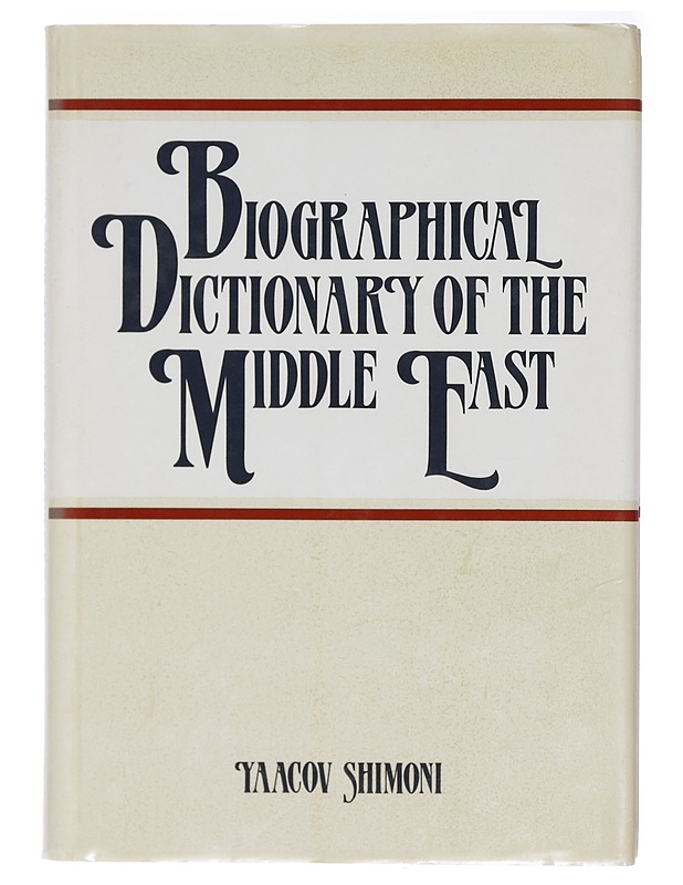 Biographical Dictionary of the Middle East - Yaacov Shimoni - Elämäkerrat ja muistelmat - 10105414759 - 0