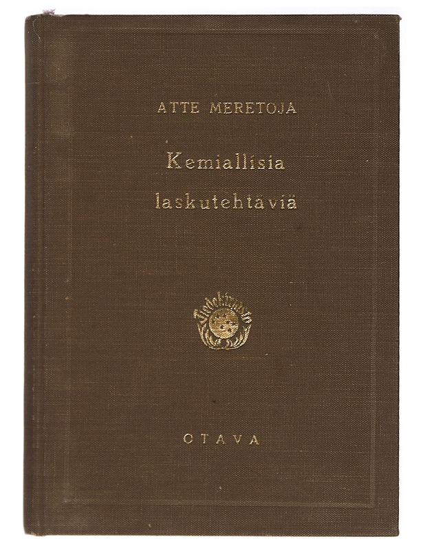 Atte Meretoja : Kemiallisia laskutehtäviä - Tietokirjat - 10105414795 - 0