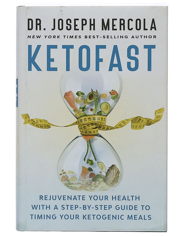KetoFast: Rejuvenate Your Health with a Step-by-Step Guide to Timing Your Ketogenic Meals - Mercola, Dr. Joseph - Hyvinvointikirjat - 10105414799 - 0