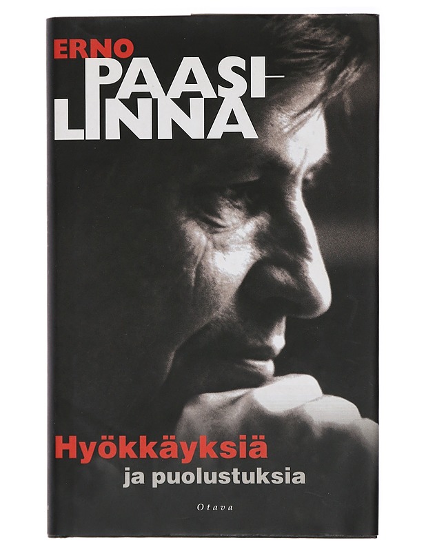 Hyökkäyksiä ja puolustuksia / kirjanpitoa suuren ajan mukana - Erno Paasilinna - Historiakirjat - 10105414796 - 0